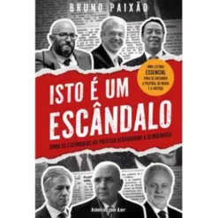 Isto é um Escândalo de Bruno Paixão
