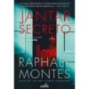 Jantar Secreto de Raphael Montes