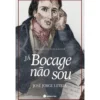 Já Bocage Não Sou de José Jorge Letria