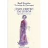 Jesus Cristo em Lisboa de Raul Brandão