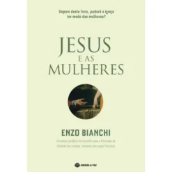 Jesus e as Mulheres de Enzo Bianchi