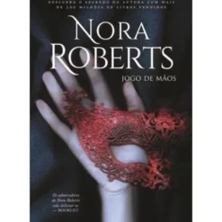 Jogo de Mãos de Nora Roberts