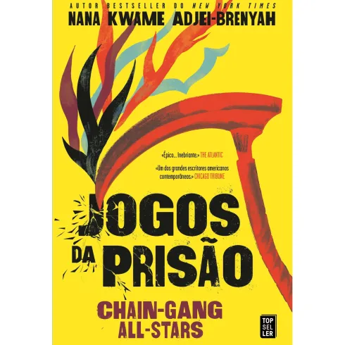 Jogos da Prisão - Chain-Gang All-Stars de Nana Kwame Adjei-Brenyah
