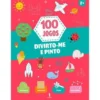 100 Jogos - Divirto-me e Pinto de Vários Autores