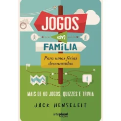 Jogos em Família para Umas Férias Descansadas de Jack Henseleit