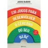 230 Jogos Para Desenvolver O C de Jackie Silberg
