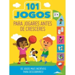 101 Jogos para Jogares Antes de Cresceres de Joe Rhatigan