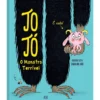 Jojó, O Monstro Terrível de Didier Levy E Caroline Hüe