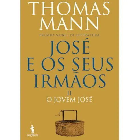 José e os Seus Irmãos II - O Jovem José de Thomas Mann