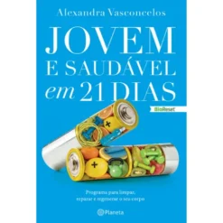 JovemE Saudável Em 21 Dias de Alexandra Vasconcelos