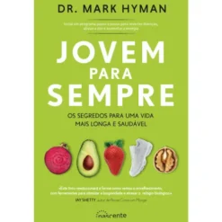 Jovem para Sempre de Mark Hyman