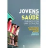 Jovens com Saúde de Margarida Gaspar de Matos