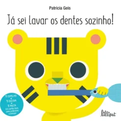 Já Sei Lavar os Dentes Sozinho! de Patrícia Geis