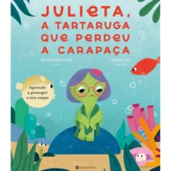 Julieta, a Tartaruga que Perdeu a Carapaça de Rute Agulhas