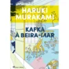Kafka à Beira-Mar - Edição Especial Capa Dura de Haruki Murakami