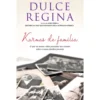 Karmas de Família de Dulce Regina