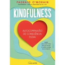 Kindfulness de Padraig O'Morain