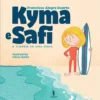 Kyma e Safi - A Viagem de uma Onda de Francisco Alegre Duarte