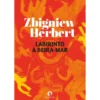 Labirinto À Beira-Mar de Zbigniew Herbert