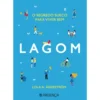 Lagom - o Segredo Sueco para Viver Bem de Lola A. Åkerström