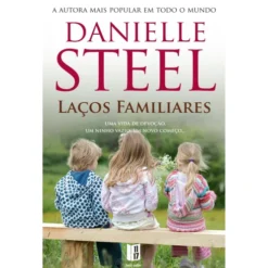 Laços Familiares (Livro de Bolso) de Danielle Steel