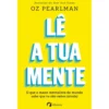 Lê A Tua Mente de Oz Pearlman