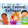 Lavar, Escovar, Esfregar! de Brita Granström e Mick Manning