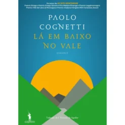 Lá em Baixo no Vale de Paolo Cognetti