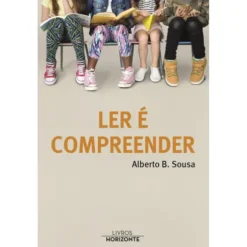 Ler é Compreender de Alberto B. Sousa