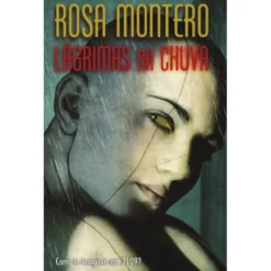 Lágrimas na Chuva de Rosa Montero