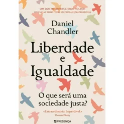 Liberdade e Igualdade de Daniel Chandler