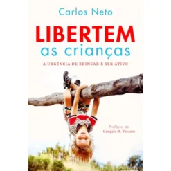 Libertem as Crianças de Carlos Neto