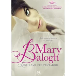 Ligeiramente Tentador de Mary Balogh
