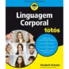 Linguagem Corporal Para Totós de Elizabeth Kuhnke