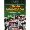 Linha Avançada de José Nunes