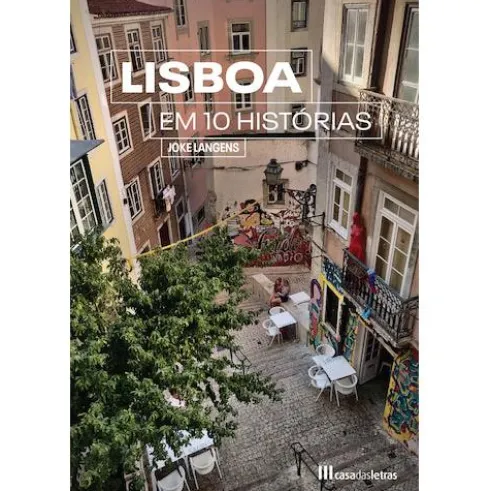 Lisboa em 10 Histórias de Joke Langens