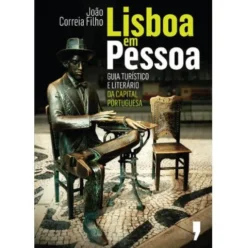 Lisboa em Pessoa de João Correia Filho