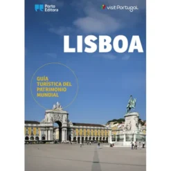 Lisboa - Guía Turística del Patrimonio Mundial
