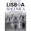 Lisboa Maçónica de Sérgio Luís de Carvalho