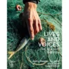 Lives and Voices de Maria Manuel Valagão