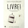 Livre! de Alex Pattakos