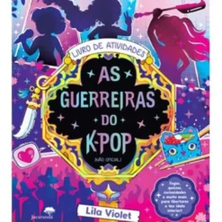 Livro Atividades As Guerreiras do Kpop