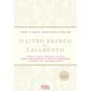 Livro Branco dos Casamentos de Vera d’Orey Santiago Tânger