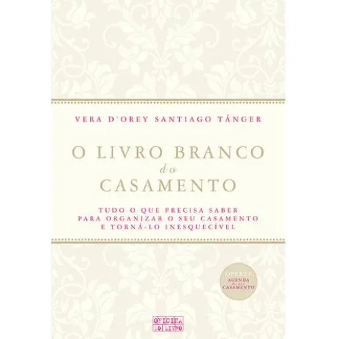 Livro Branco dos Casamentos de Vera d’Orey Santiago Tânger