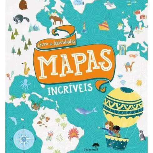 Livro de Atividades - Mapas Incríveis