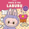 Livro de Colorir - Pinta o Teu Labubu de Porto Editora