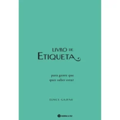 Livro de Etiqueta de Eunice Gaspar