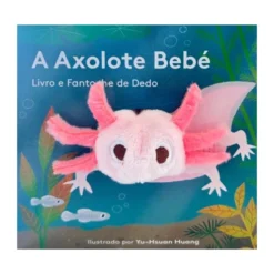Livro E Fantoche De Dedo - A Axolote Bebé de Livro