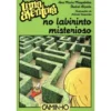 Livro - uma Aventura no Labirinto Misterioso - Volume 49 de Ana Maria Magalhães e Isabel Alçada (Português) de Ana Maria Magalhães E Isabel Alçada