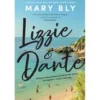 Lizzie & Dante de Mary Bly de Mary Bly